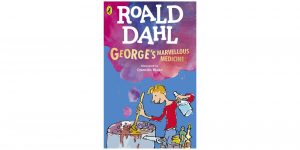 George’s Marvellous Medicine by Roald Dahl Review