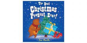 The Best Christmas Present Ever! by Ben Mantle Review