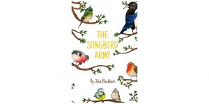 The Songbird Army by Julia Blackburn Review