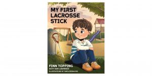 My First Lacrosse Stick by Finn Topping Review